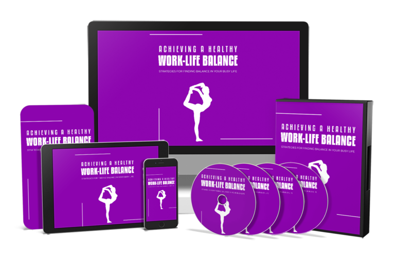 Achieving A Healthy Work-Life Balance